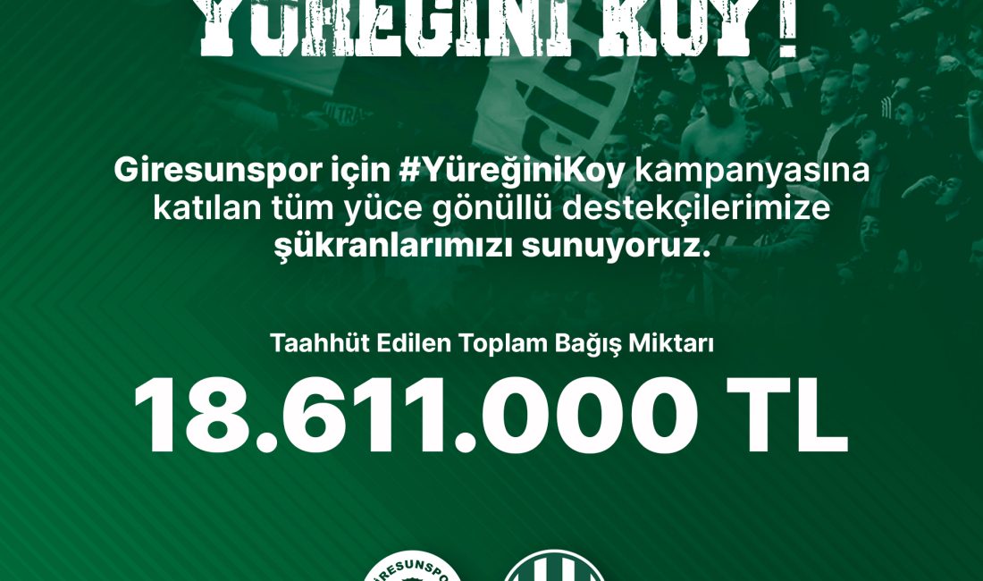 Giresunspor'un maddi sıkıntılarla mücadele ettiği dönemde başlattığı 'Yüreğini Koy' kampanyası