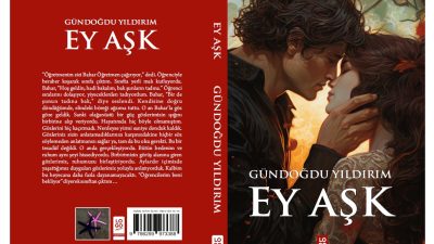 Yazar Gündoğdu Yıldırım’ın merakla beklenen yeni romanı “Ey Aşk”, bugün