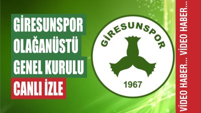 Giresunspor’da bugün yapılacak seçimli olağanüstü genel kurulu giresunhaberci.com farkıyla canlı