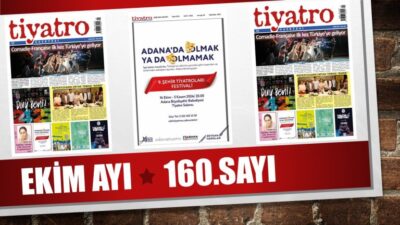 Tiyatro Gazetesinden Merhaba, Bu güzel sonbahar gününde yine dopdolu haberlerle