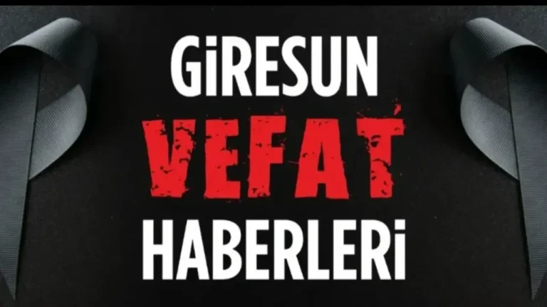 Giresun son vefat haberleri