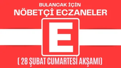 Giresun’un Bulancak ilçesinde 28 Şubat Cumartesi Akşamı hangi eczane nöbetçi?
