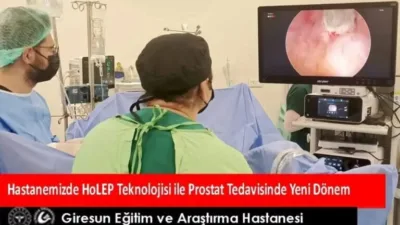 Giresun Prof. Dr. İlhan Özdemir Devlet Hastanesi’nde HoLEP cihazı hizmete