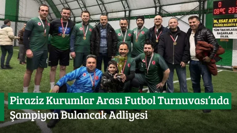 Piraziz Kaymakamlığı tarafından düzenlenen Kurumlar Arası Futbol Turnuvası’nda Bulancak Adliyesi,