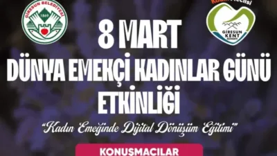 Giresun’da 8 Mart Dünya Emekçi Kadınlar Günü kapsamında “Kadın Emeğinde