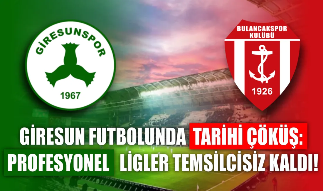 Giresun profesyonel liglerdeki son iki temsilcisini de aynı sezonda kaybetti.