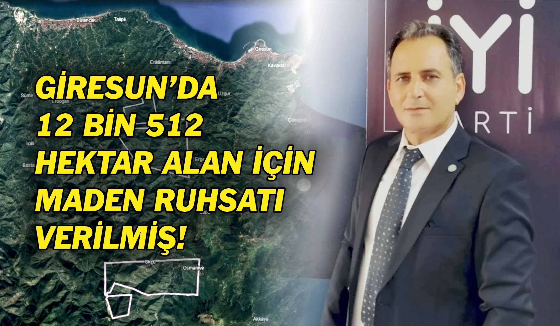 İYİ Parti Bulancak İlçe Başkanı Akif Kacar, Giresun ve ilçelerindeki