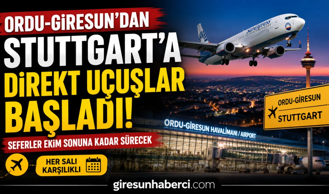 Ordu-Giresun Havalimanı’ndan Stuttgart’a direkt uçuşlar yaz sezonuyla birlikte yeniden başladı.