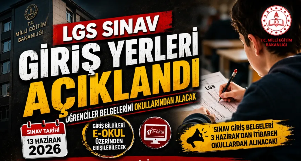 LGS Sınav Giriş Yerleri Açıklandı: Öğrenciler Belgelerini Okullarından Alacak LGS Sınav Giriş Yerleri Açıklandı: Öğrenciler Belgelerini Okullarından Alacak