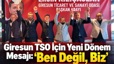 Giresun Ticaret ve Sanayi Odası Başkanlığı için adaylık açıklamasında birlik,